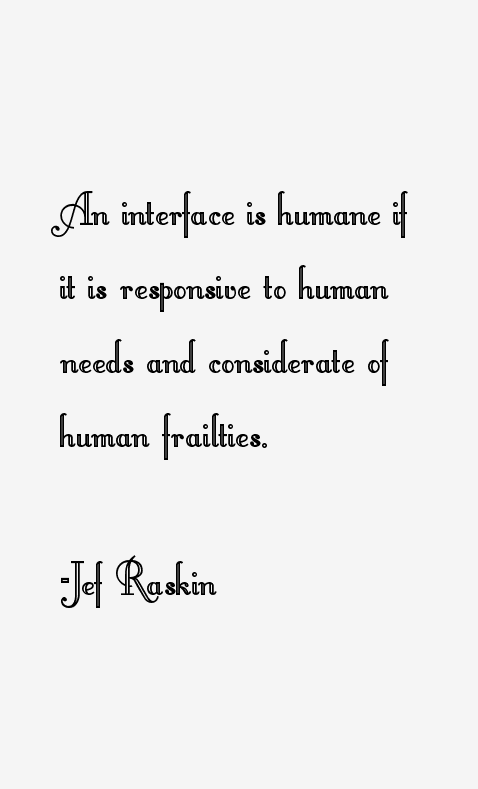Jef Raskin Quotes
