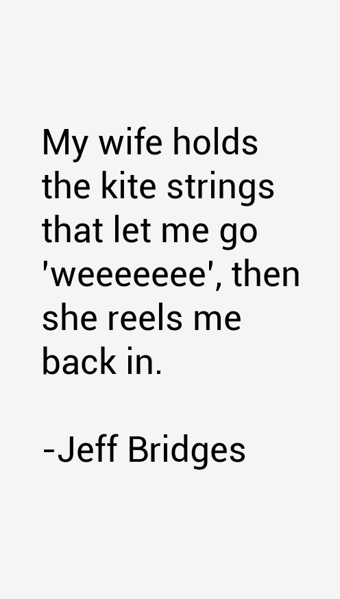Jeff Bridges Quotes