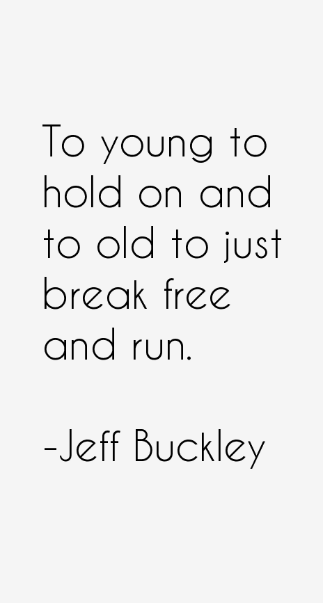 Jeff Buckley Quotes