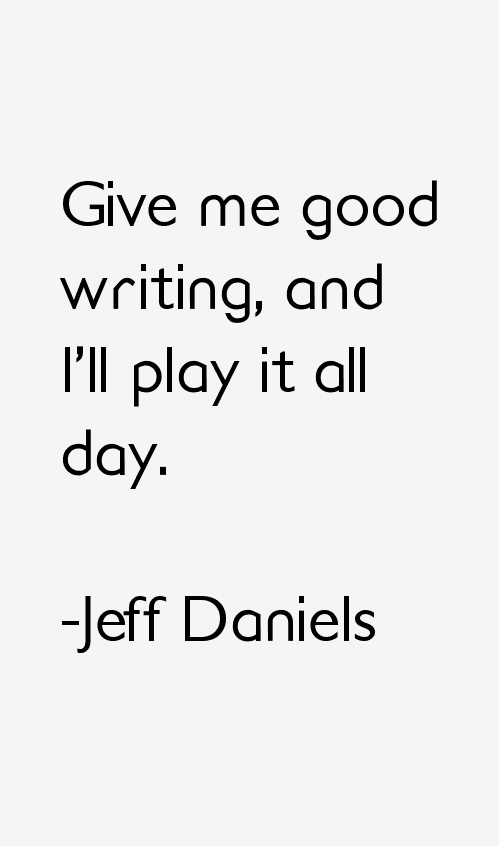 Jeff Daniels Quotes