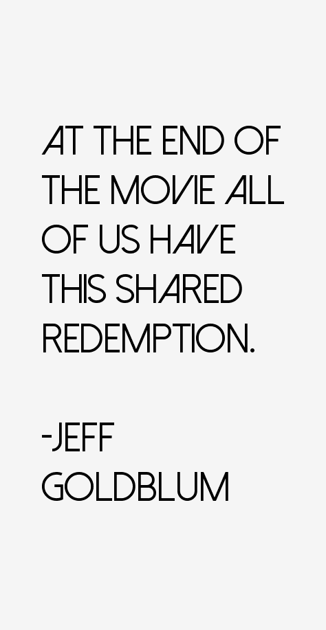 Jeff Goldblum Quotes