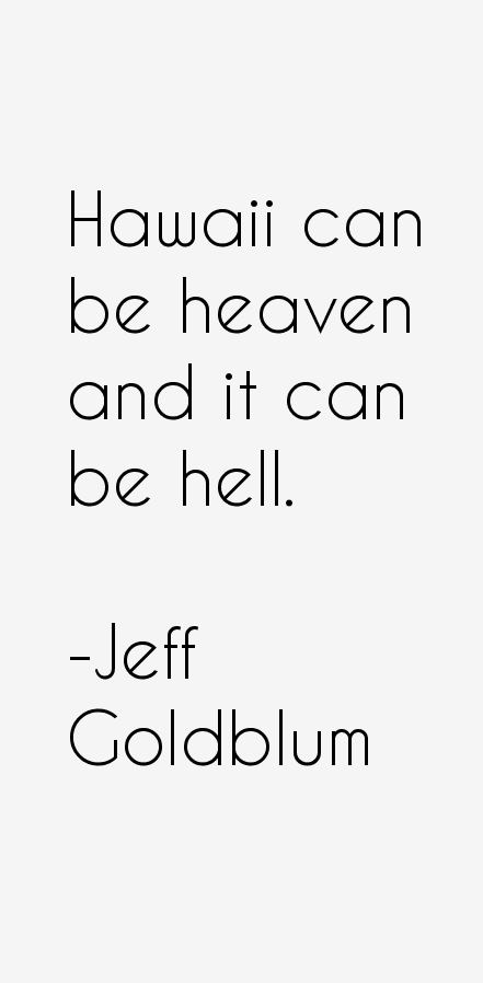 Jeff Goldblum Quotes