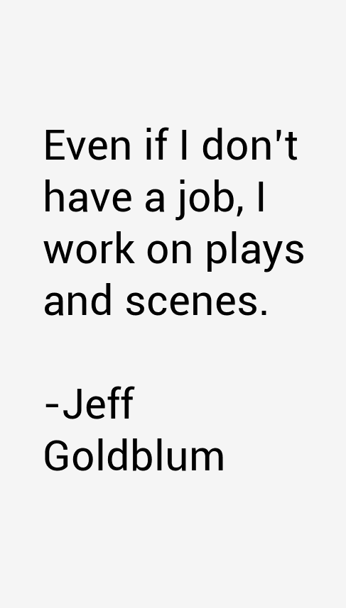 Jeff Goldblum Quotes