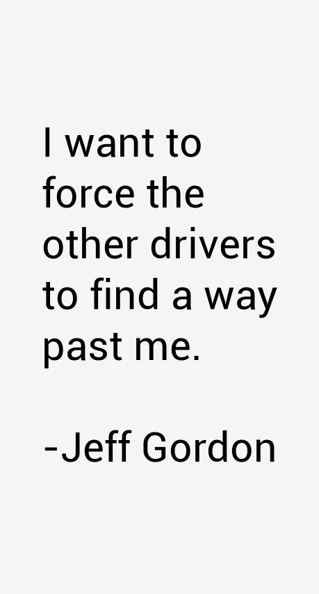 Jeff Gordon Quotes
