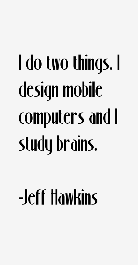 Jeff Hawkins Quotes