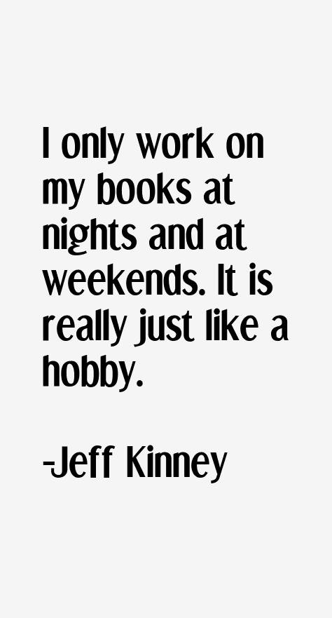 Jeff Kinney Quotes