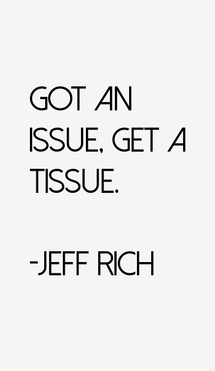 Jeff Rich Quotes