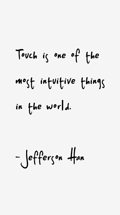 Jefferson Han Quotes