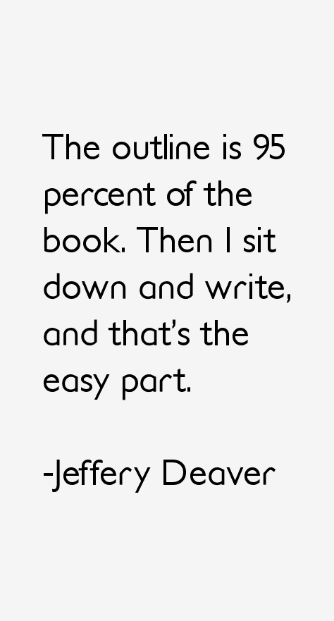 Jeffery Deaver Quotes