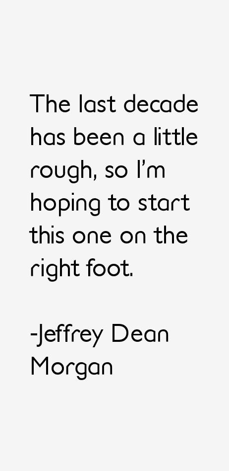 Jeffrey Dean Morgan Quotes