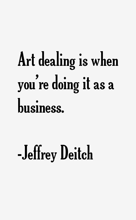 Jeffrey Deitch Quotes