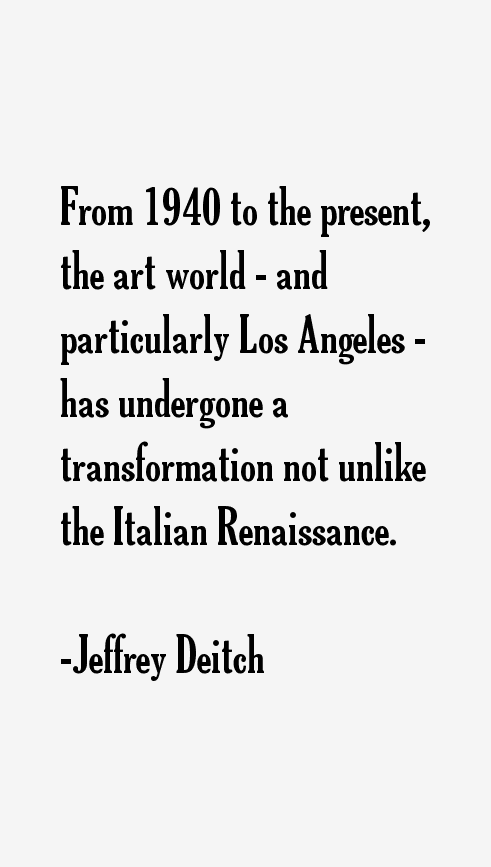 Jeffrey Deitch Quotes