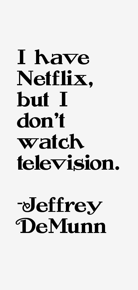 Jeffrey DeMunn Quotes