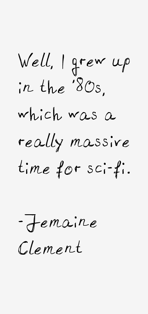 Jemaine Clement Quotes