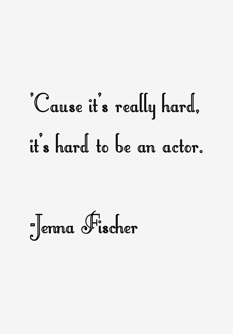 Jenna Fischer Quotes