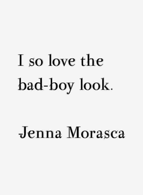Jenna Morasca Quotes
