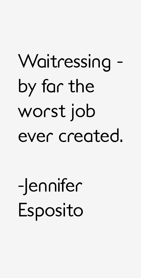Jennifer Esposito Quotes