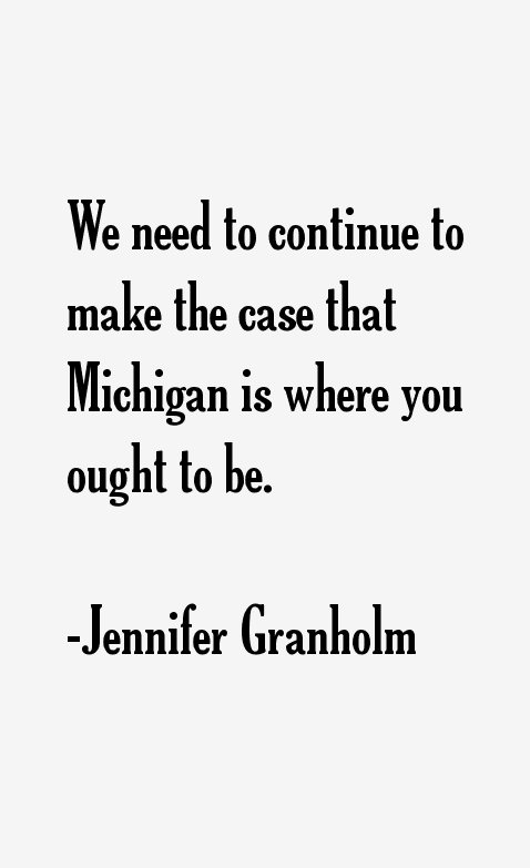 Jennifer Granholm Quotes