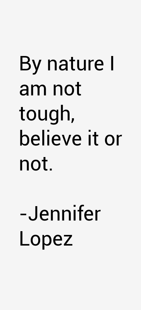 Jennifer Lopez Quotes
