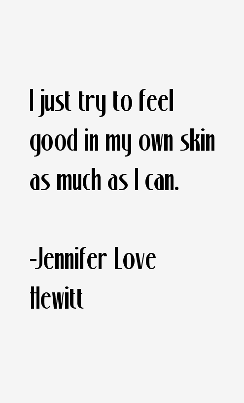 Jennifer Love Hewitt Quotes