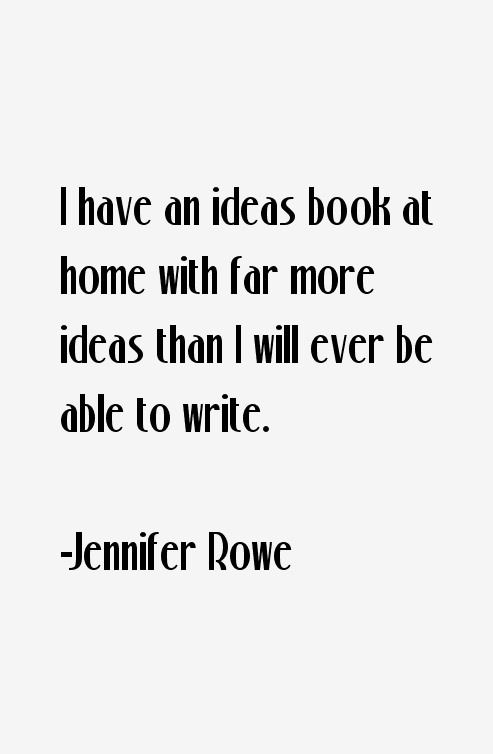 Jennifer Rowe Quotes