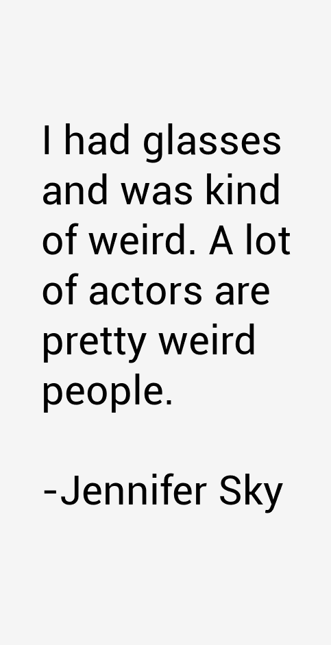 Jennifer Sky Quotes