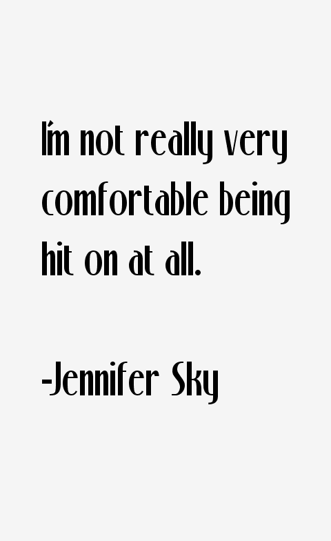 Jennifer Sky Quotes
