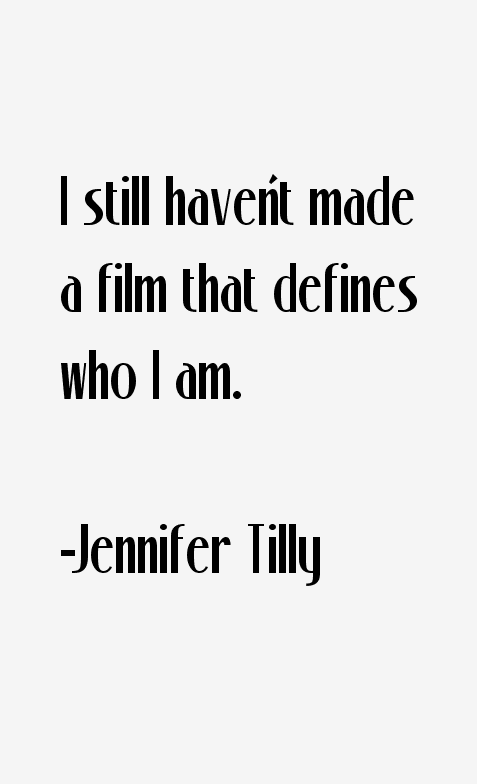 Jennifer Tilly Quotes