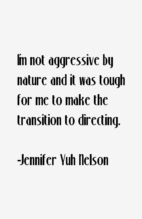 Jennifer Yuh Nelson Quotes