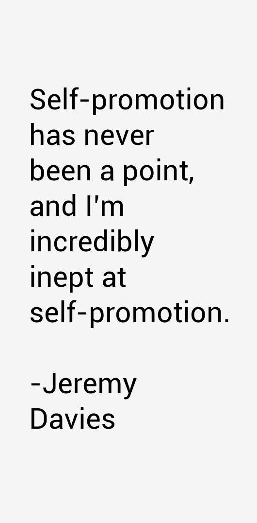 Jeremy Davies Quotes