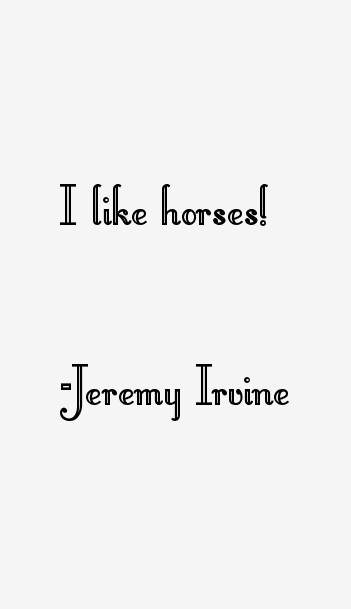 Jeremy Irvine Quotes