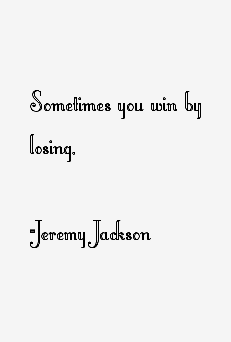Jeremy Jackson Quotes