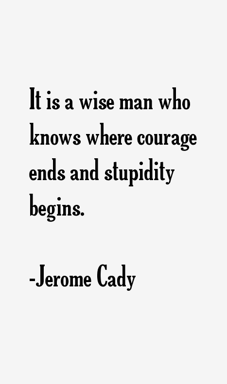 Jerome Cady Quotes