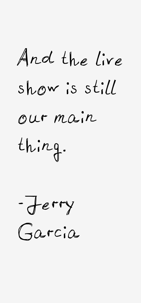 Jerry Garcia Quotes