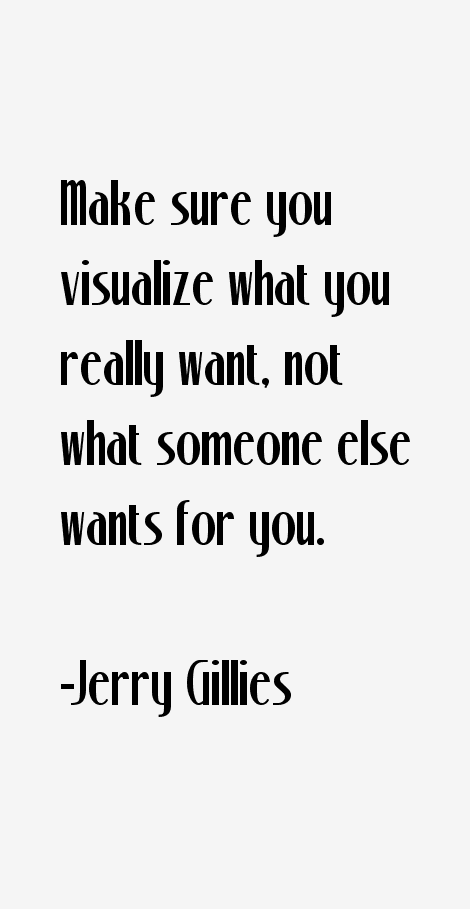 Jerry Gillies Quotes