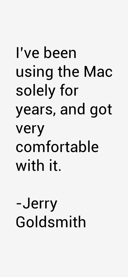 Jerry Goldsmith Quotes