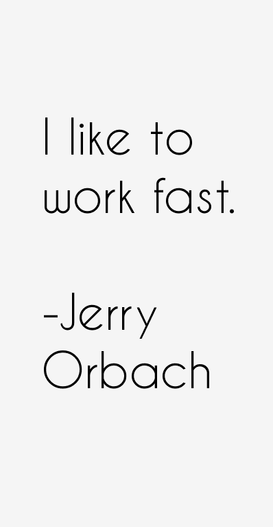 Jerry Orbach Quotes