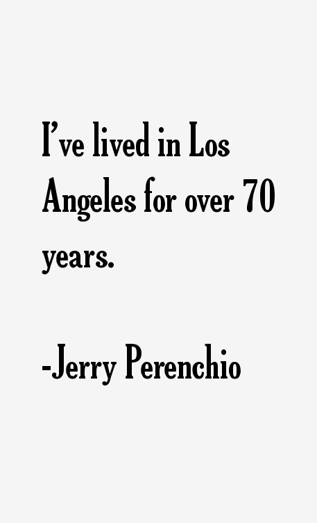 Jerry Perenchio Quotes