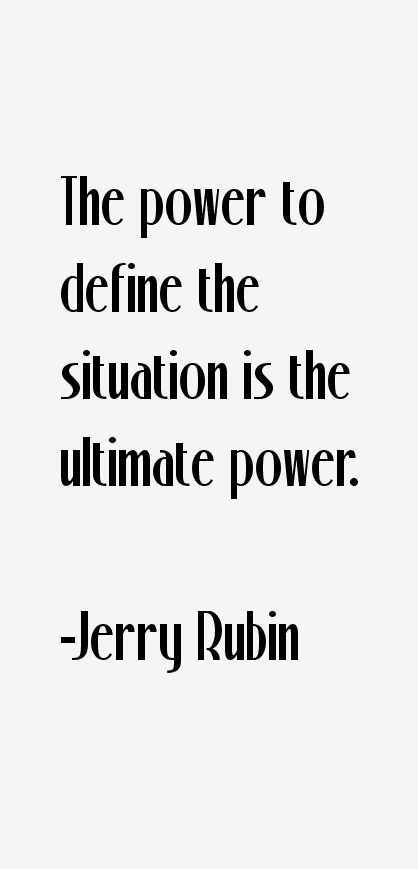 Jerry Rubin Quotes