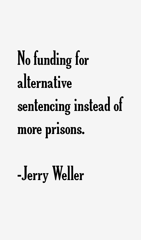 Jerry Weller Quotes