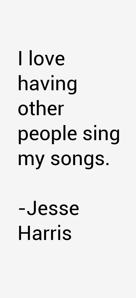 Jesse Harris Quotes