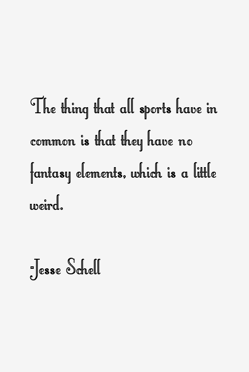 Jesse Schell Quotes