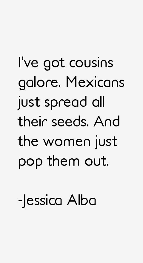 Jessica Alba Quotes