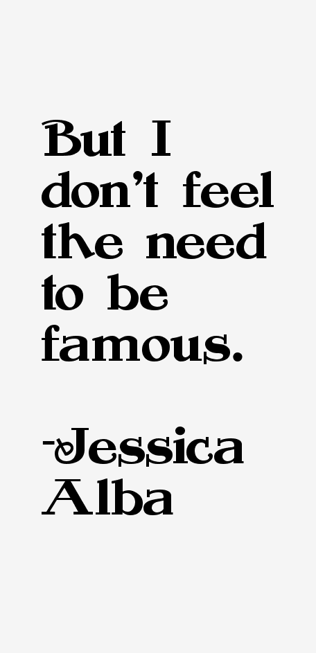 Jessica Alba Quotes