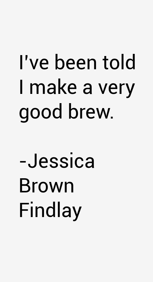 Jessica Brown Findlay Quotes