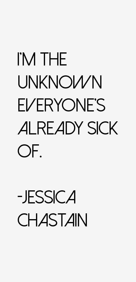 Jessica Chastain Quotes