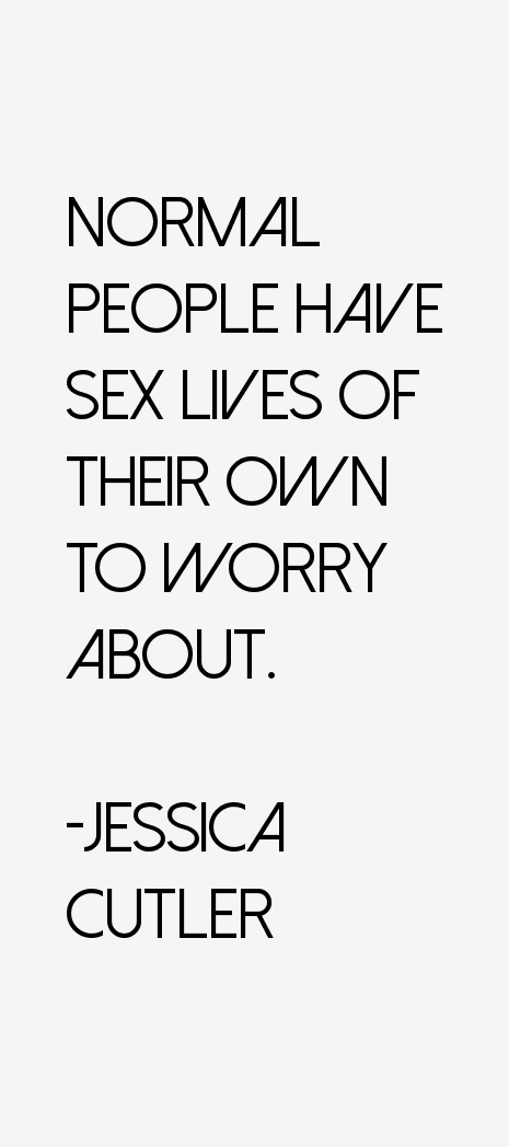 Jessica Cutler Quotes