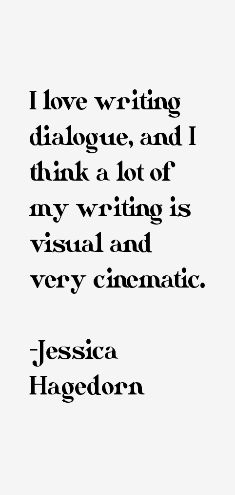 Jessica Hagedorn Quotes
