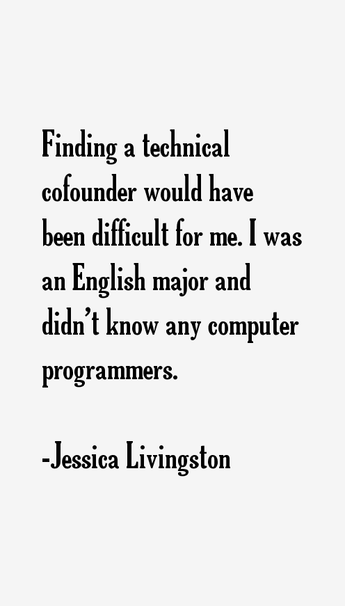 Jessica Livingston Quotes