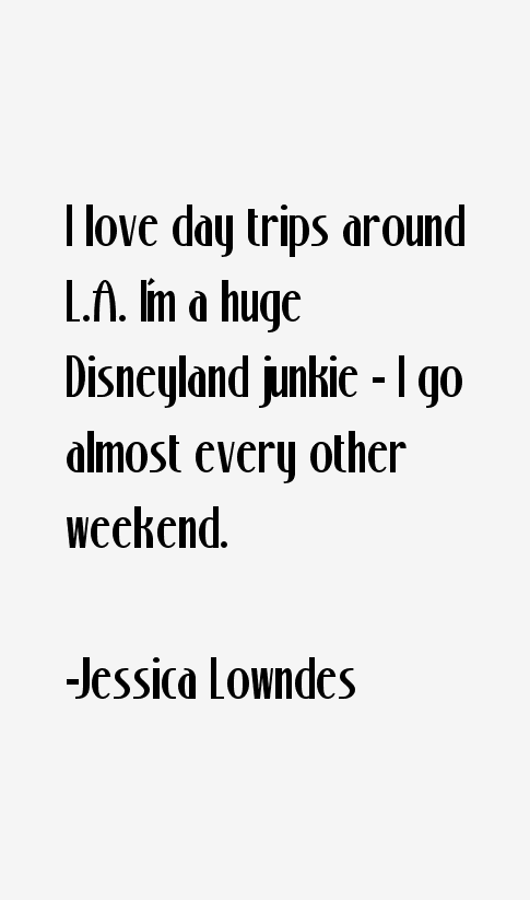 Jessica Lowndes Quotes